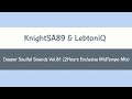 KnightSA89 & LebtoniQ - Deeper Soulful Sounds Vol.81 (2Hours Exclusive MidTempo Mix) | Part 1 of 5