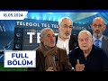 TELEGOL| SERHAT ULUEREN, ADNAN AYBABA, GÖKMEN ÖZDENAK, SELİM SOYDAN |18.05.2024