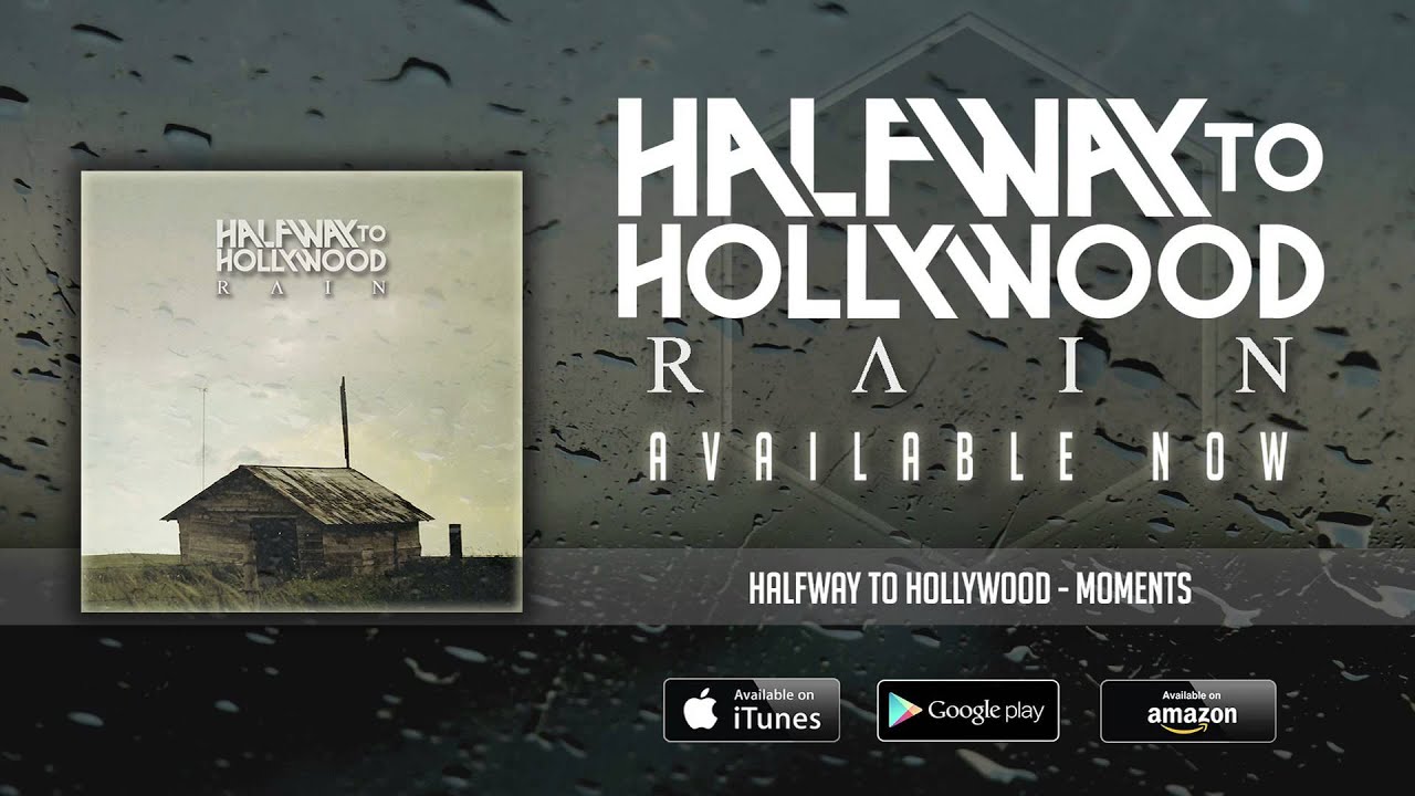 Halfway To Hollywood - Moments
