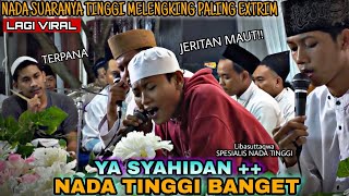 Download Lagu Nada Tinggi Melengking Paling EXTRIM!! Ya Syahidan ++ Libasut Taqwa Terbaru - Vokalis Viral MP3