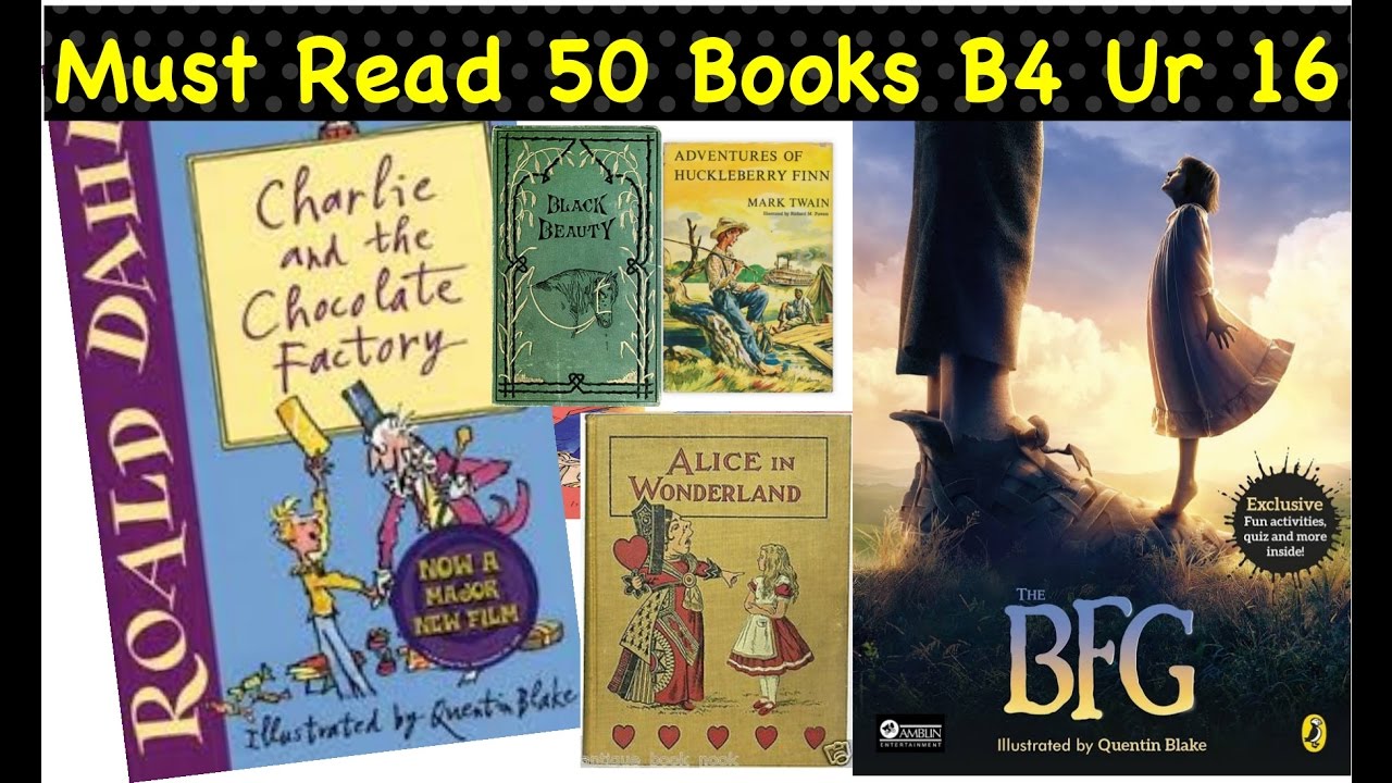 Survey Reveals 50 Books That Every Child Should Read By 16 Books For Survey Reveals 50 Books That Every Child Should Read By 16 Books For