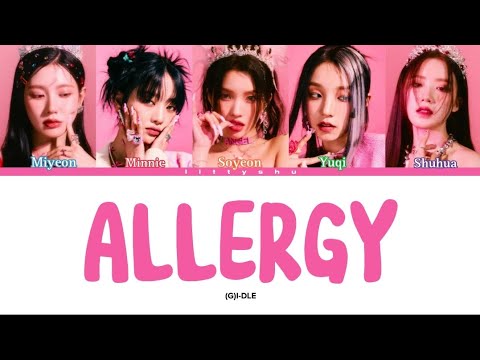 (G)I-DLE - 'Allergy' |Kolay Okunuş