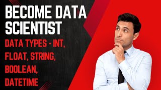 Python Pandas Data Types (Int, float, str, date time, boolean etc) - Part 1