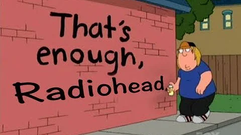 Each Radiohead Album Described By Family Guy