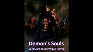Demon's Souls OST - Vanguard (Synthwave Remix)