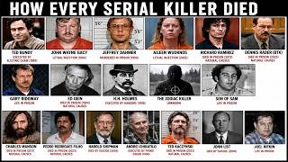How Every Serial Killer Died Explained in 30 minutes
