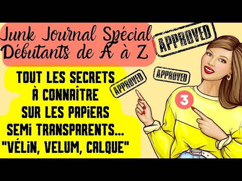 Junk Journal de A à Z / N°3 / Tout savoir sur les papiers\