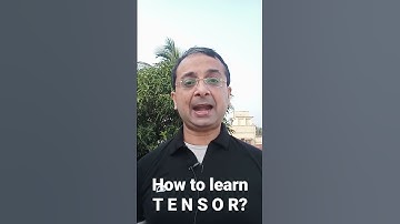 How to learn Tensors? #shorts