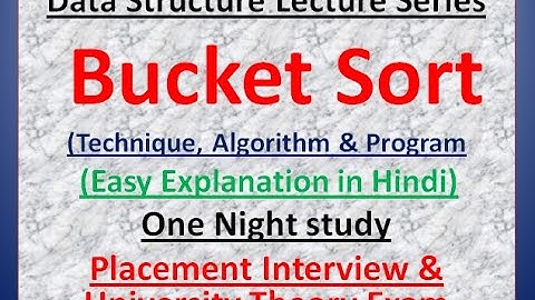 Bucket Sort in Data Structure in Hindi |Bucket Sort Algorithm|Bucket Sort Example & Program