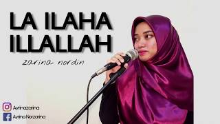 La ilaha illallah (zikir terapi diri) - Norzarina Nordin (Peperina) cover