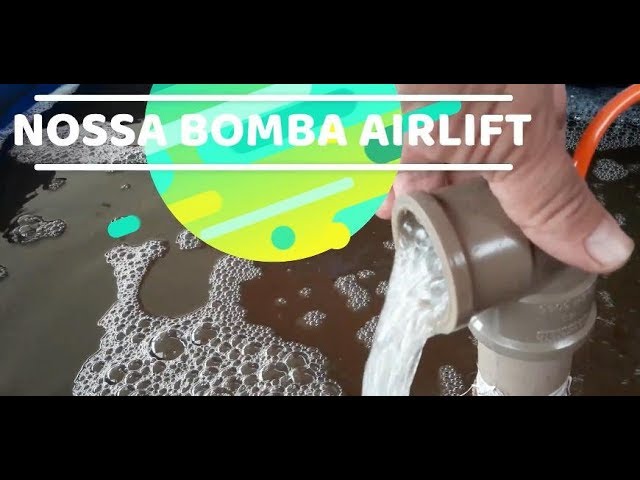 17- COMO CONSTRUIR UMA BOMBA AIRLIFT NO SISTEMA DE BIOFLOCOS