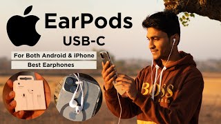 Apple EarPods USB-C Review | Best Earphones for Both Android & iPhone