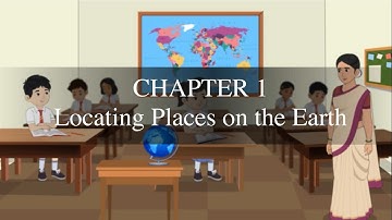 Class 6 | Social Science India And Beyond Chapter-1 | Locating Places on the Earth