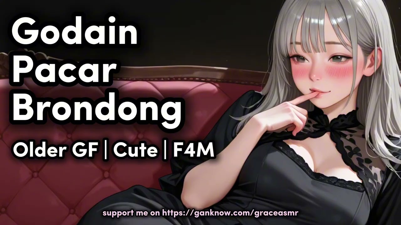 Godain Pacar Brondong | ASMR Girlfriend Indonesia | Pacar Cewek Older Gf