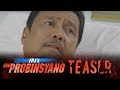 FPJ's Ang Probinsyano April 23, 2018 Teaser