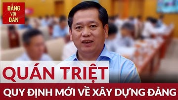 Quán triệt các văn bản mới về công tác tổ chức xây dựng Đảng | Đảng với Dân