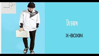 X-BOXIN :အိမ်မက်(Dream);Lyric myanmar song