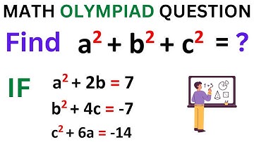 Find a^2 + b^2 + c^2 = ? IF a^2 + 2b = 7 , b^2 + 4c = -7 & c^2 + 6a = -14 | Nice Exponent Problem