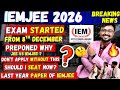 IEMJEE 2026: Exam STARTED 8th DEC🔥Don't apply without this?🔥Should I seat now?😱JEE/IEMJEE 😱Breaking