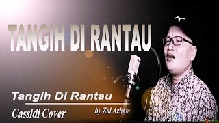 Zalmon - TANGIH DI RANTAU  || Cassidi Cover