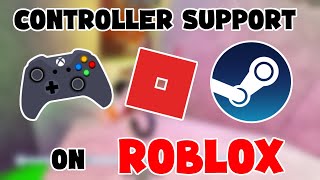 How to Connect your Controller ROBLOX (Steam required)