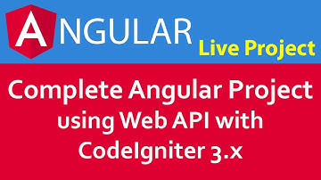 Create Live Project in Angular 7/8/9 in Hindi Using Web API with CodeIgniter 3 x