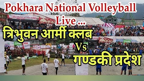 Tribhuwan Army Vs Gandaki Prades Pokhara Volleyball Live .