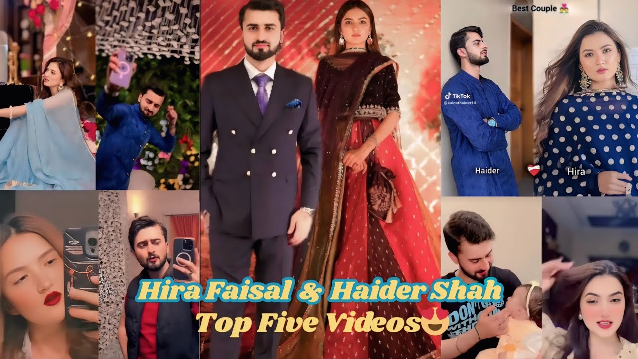 Top Five Videos Hira Faisal And Haider Shah 😍 #rajabfamily #sistrology #videoviral #trending