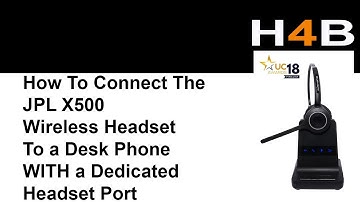 JPL X500 Connect to a deskphone with a headset port