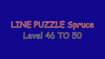 LINE PUZZLE Spruce Level 46 To 50