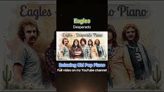 Desperado#Eagles##evergreen#Relaxing Piano#Old Pop