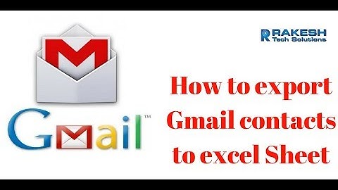 How to export Gmail contacts to excel Sheet Training Tutorial 2017 - Digital Rakesh