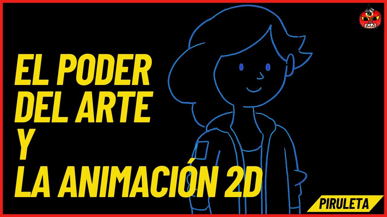 Piruleta: El Poder del Arte y La Animación 2D en la Cultura Geek - YouTube