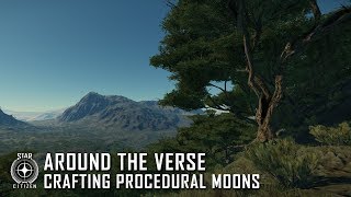 Star Citizen: Around the Verse - Crafting Procedural Moons