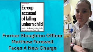 Stoughton Police Officer-Matthew Farwell- Indited Again #JusticeForSandraBirchmore