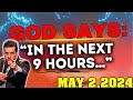 Hank Kunneman PROPHETIC WORD | [ MAY 2,2024 ] -  IN NEXT 9 HOURS - GOD