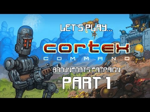 Cortex Command - Campaign Pt.1 - Introduction