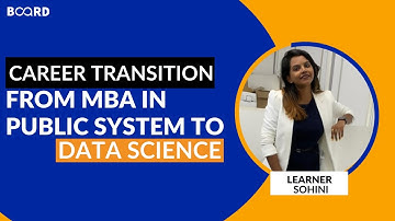 Career Transition: From MBA in Public System to Data Science | Board Infinity