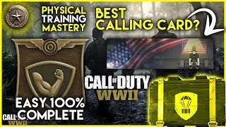 EASY PHYSICAL TRAINING MASTERY! | 18,000xp + Best Calling Card? | Call Of Duty World War 2 screenshot 2