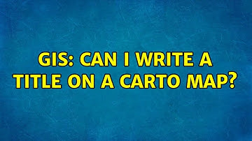 GIS: Can I write a title on a CARTO map?