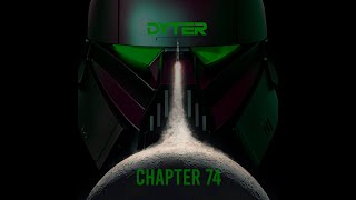 CHAPTER 74 By Dyter (Melodic techno &amp; Progressive)