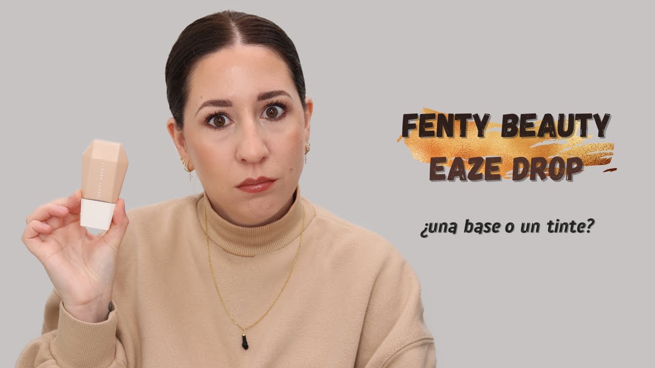Eaze Drop Fenty Beauty No Me Esperaba Esto Youtube
