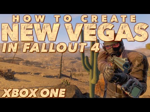 How to Create New Vegas in Fallout 4 - Xbox One