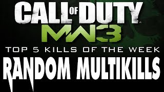 Call of Duty MW3: Top 5 Random Multikills! | Week #9 | Top 5 Kills of The Week