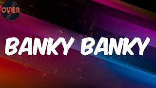 (Lyrics) OSKIDO - Banky Banky