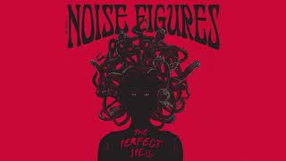 The Noise Figures - Pilgrims Of The Dark