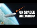 L'ALLEMAGNE veut son SPACEX ! #LDDE #4k