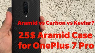 25 Aramid Case For Oneplus 7 Pro - Is It Good? Aramid Vs Carbon Vs Kevlar?