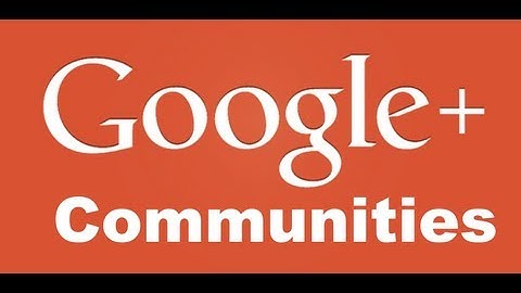 How to make a Google+ Community (Basic Tutorial)
