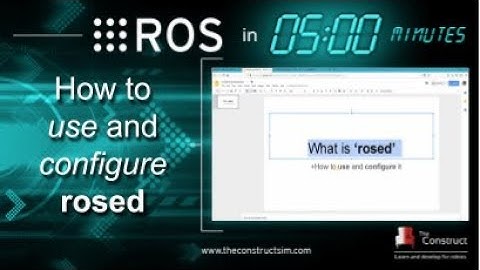 [ROS in 5 mins] 036 - How to use and configure rosed
